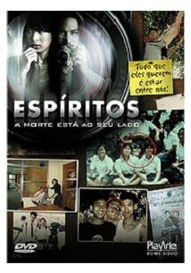 Espíritos - A Morte está ao seu Lado