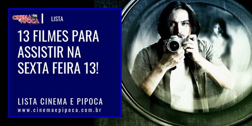 13 filmes para assistir na sexta feira 13