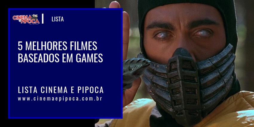 5 filmes baseados em games