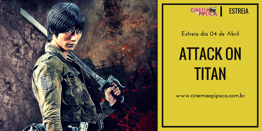 Attack on Titan estreia hoje nos cinemas nacionais