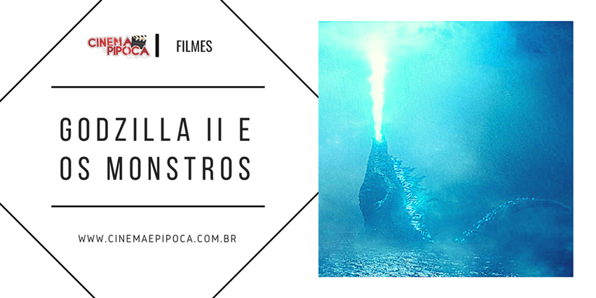 godzilla e os monstros