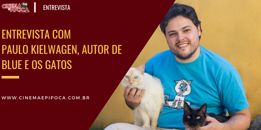 entrevista com Paulo Kielwagen autor de Blue e os Gatos