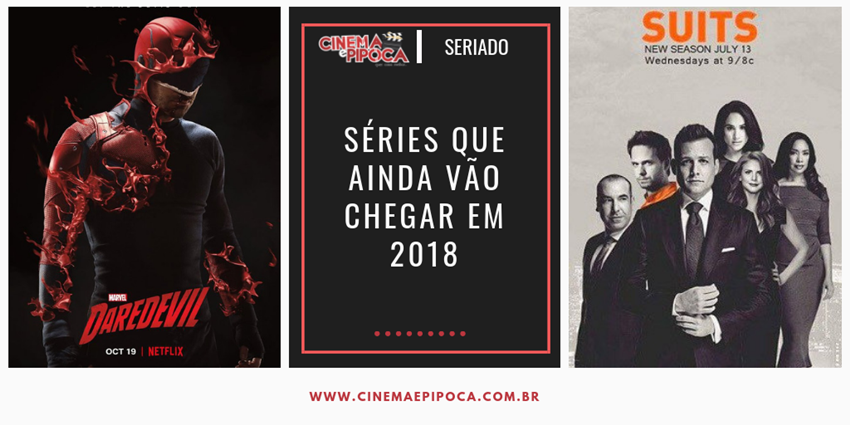 series que ainda vao chegar em 2018