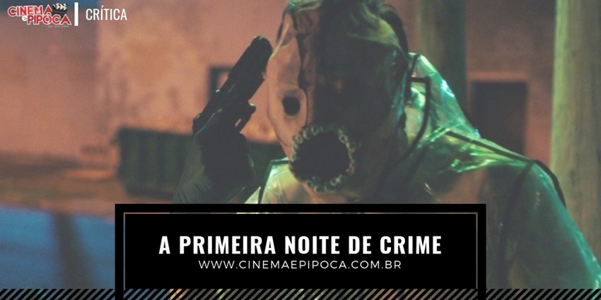 a primeira noite de crime topo