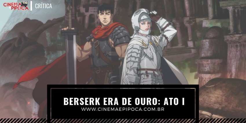 Berserk Era de Ouro Ato I Ovo do Supremo Imperador topo