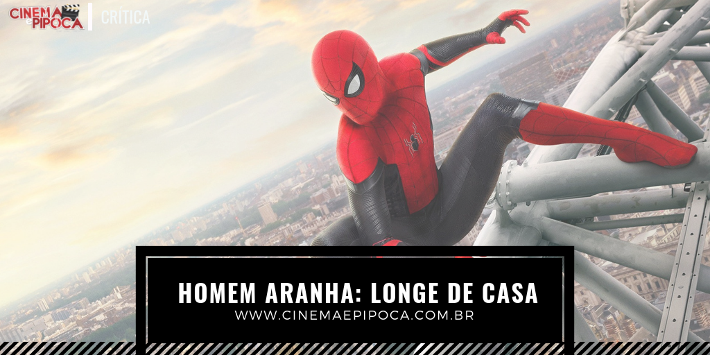 homem aranha longe de casa
