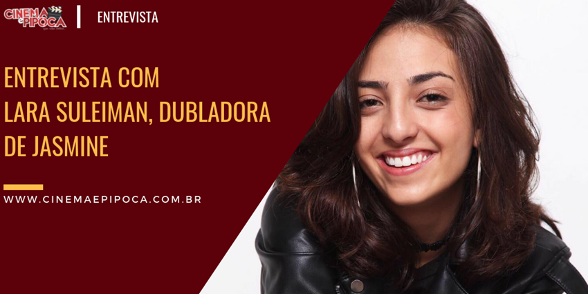 Entrevista com Lara Suleiman, dubladora de Jasmine 1 lara suleiman dubladora de jasmine