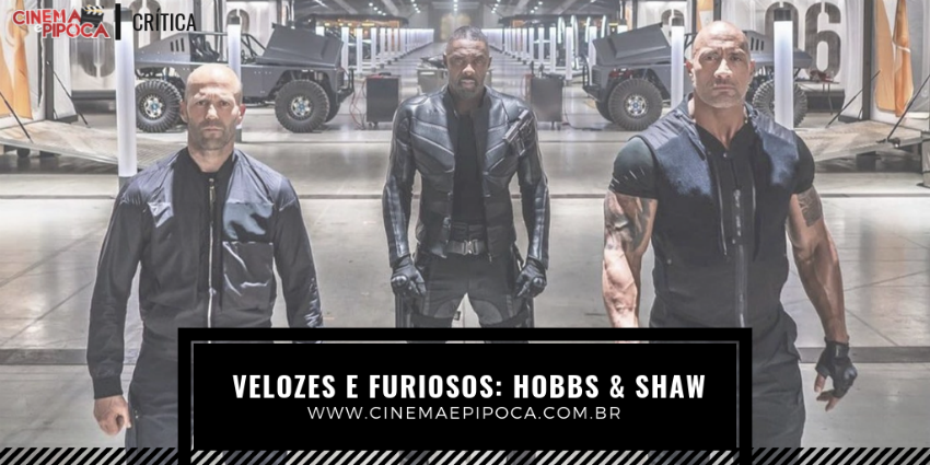 velozes e furiosos hobbs e shaw topo