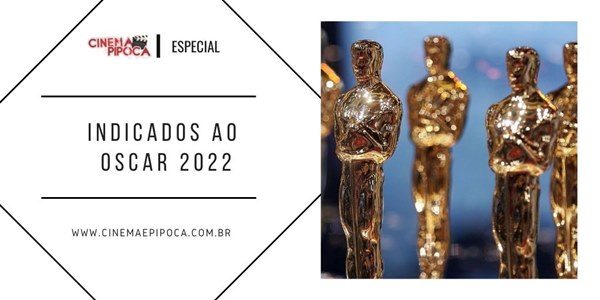 Indicados ao Oscar 2022