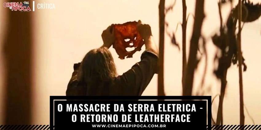 O massacre da serra elétrica - o retorno de leatherface
