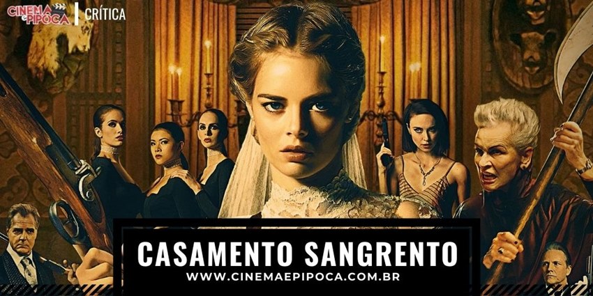 Casamento Sangrento: Onde Assistir + Resenha 3 onde assistir casamento sangrento