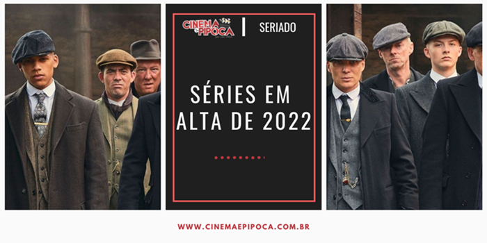 séries em alta 2022