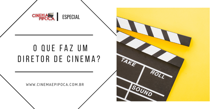 O que faz um diretor de cinema