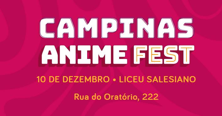 Campinas Anime Fest edição de dezembro de 2023