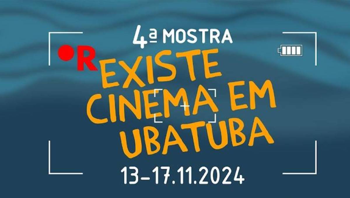 4ª Mostra (R)Existe cinema em Ubatuba