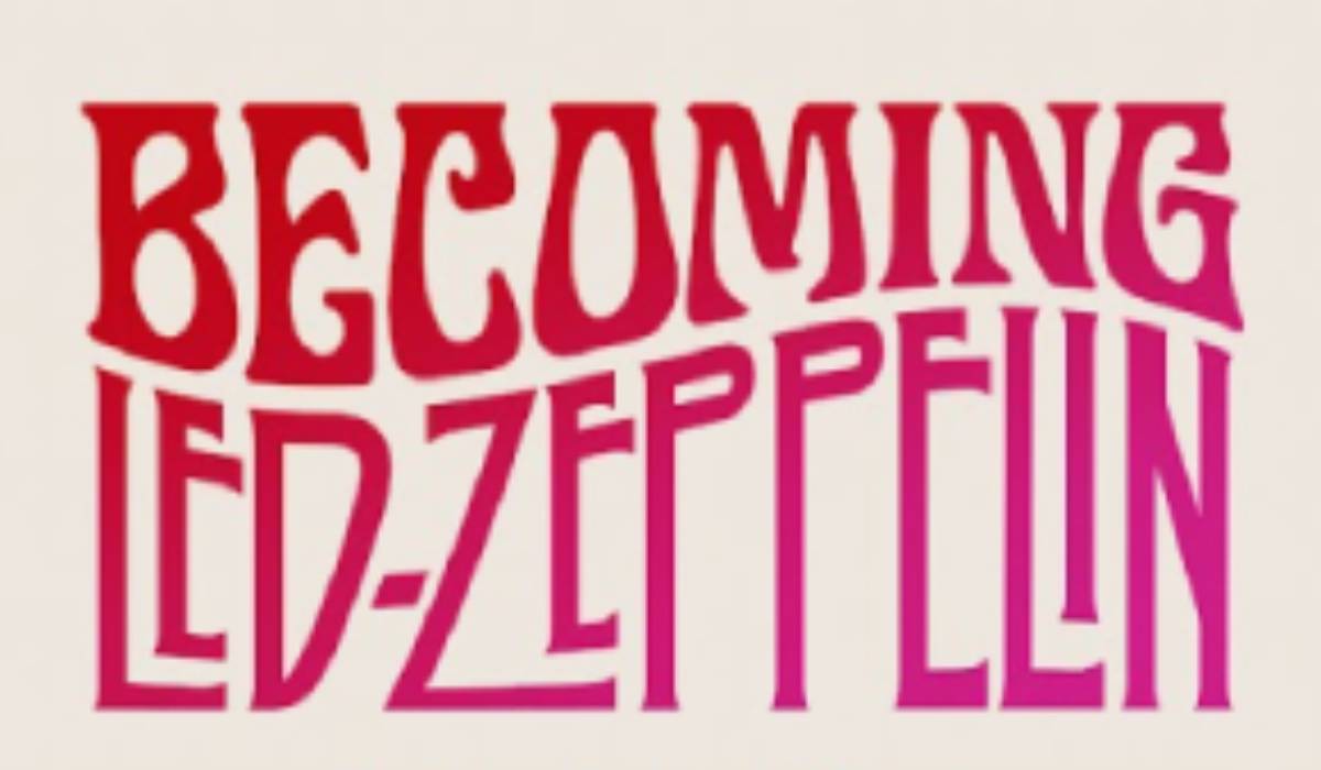Trailer de Becoming Led Zeppelin: assista AQUI 1 becoming led zeppelin